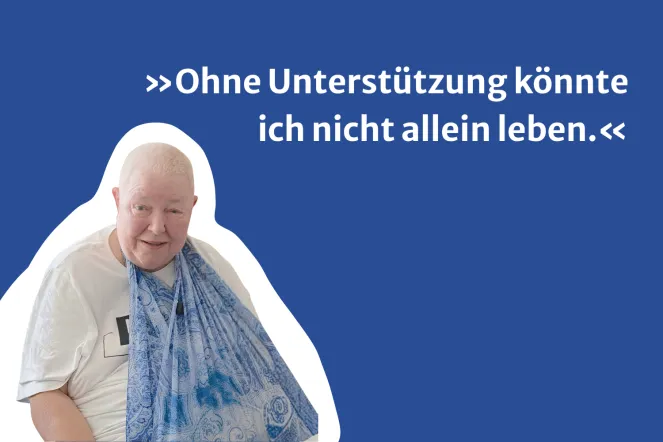Porträtfoto der pflegebedürftigen Frau Eideloth mit Textbanner: "Ohne Unterstützung könnte ich nicht mehr allein leben"