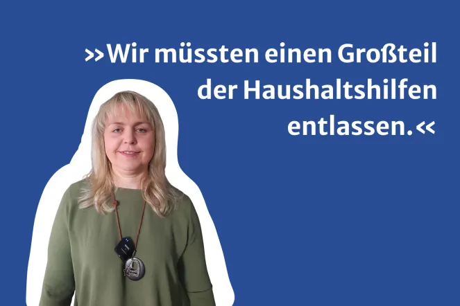 Portrait von Lilia Kollert mit Textbanner: Wir müssten einen Großteil der Haushaltshilfen entlassen.